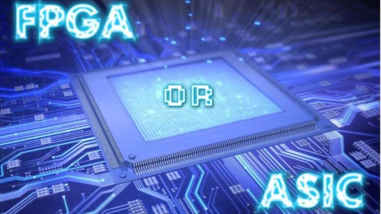 FPGA and ASIC