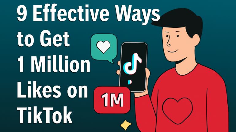 Get 1 Million Likes on TikTok