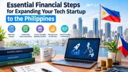 Essential Financial Steps for Expanding Your Tech Startup to the Philippines